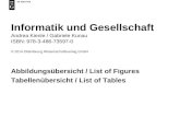 Informatik und Gesellschaft Andrea Kienle / Gabriele Kunau ISBN: 978-3-486-73597-0 © 2014 Oldenbourg Wissenschaftsverlag GmbH Abbildungsübersicht / List.