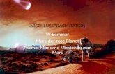 W-Seminar Mars-der rote Planet Thema: Moderne Missionen zum Mars ABSCHLUSSPRÄSENTATION.