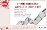 Filmtechnische Geräte in dem Film Farben (colours) Humor (humour) Musik (music) Symbole und Leitmotive (symbols and themes)