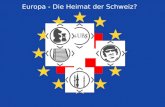 Europa - Die Heimat der Schweiz? Steuerstreit mit Deutschland ✦ Steueroase Schweiz200 Mrd. deutsche Gelder auf Schweizer KontenSteuerhinterziehung: Gelder.