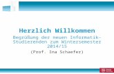 1 von 48 Herzlich Willkommen Begrüßung der neuen Informatik-Studierenden zum Wintersemester 2014/15 (Prof. Ina Schaefer)