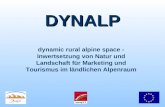 DYNALP dynamic rural alpine space - Inwertsetzung von Natur und Landschaft für Marketing und Tourismus im ländlichen Alpenraum.