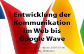 Google Wave und die Entwicklung der Kommunikation im Web
