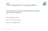 2010-09-23  Journalismus als zentrale gesellschaftliche Instanz des Public Storytelling