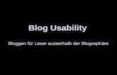 Blog Usability - Bloggen für Leser ausserhalb der Blogosphäre