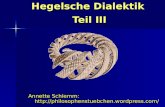 Hegelsche Dialektik Grundlagen Teil III mit Notizen