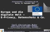 Europa und die digitale Welt - E-Privacy, Datenschutz & Co.