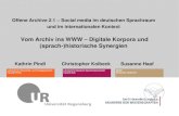 Vom Archiv ins WWW – Digitale Korpora und (sprach-)historische Synergien 2.0 (Offene Archive 2.1)