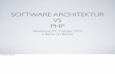 Softwarearchitektur vs. PHP