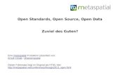 Open Standards, Open Source, Open Data. Zuviel des Guten?