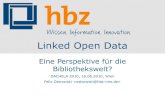 Linked Open Data - Eine Perspektive für die Bibliothekswelt?
