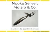Nooku, Molajo & Co - Joomla! Distributionen. Oder Forks.