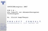 [DE] ECM 2.0 - die Zukunft dokumentbezogener Technologien | Ulrich Kampffmeyer | SAPERIONcongress 2007 | Berlin | 19.06.2007 | Handout Version
