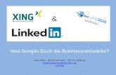 XING und LinkedIN - was bringen Euch die Businessnetzwerke? Barcamp Düsseldorf.