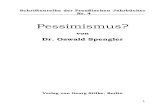 Spengler, Oswald - Pessimismus?