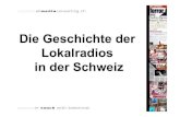 20101008 Geschichte der Lokalradios in der Schweiz (Lokalradio) [Kompatibilitätsmodus]