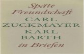 Barth, Karl & Zuckmayer, Carl - Späte Freundschaft Carl Zuckmayer und Karl Barth in Briefen, hg. H. Stoevesandt (TVZ, 1977)