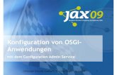 iks auf der Jax 2009: Konfiguration von OSGi-Anwendungen mit dem Configuration Admin Service