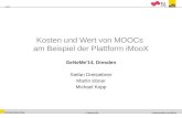 Kosten und Wert von MOOCs am Beispiel der Plattform iMooX