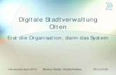 SeGF 2013 | Digitale Stadtverwaltung Olten - Erst die Organisation, dann das System (Markus Dietler)