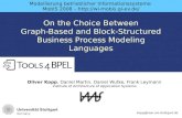 On the Choice Between  Graph-Based and Block-Structured  Business Process Modeling Languages