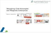 Meet Magento 3-Shopping Clubs: Konzept, Anforderungen, Herausforderungen und wie Magento Enterprise helfen kann