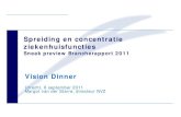 6 september 2011 - Vision Dinner Spreiding van Zorg- Margot van der Starre NVZ