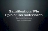 Gamification - Wie Spiele uns motivieren