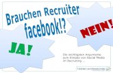Brauchen Recruiter facebook?