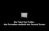Der Tatort bei Twitter - das Fernsehen entdeckt den Second Screen