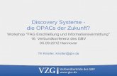 Discovery Systeme - Die OPACs der Zukunft?