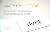 Angst vorm Shitstorm? Wie Sie Internet und Social Media richtig und erfolgreich nutzen