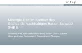 Minergie-Eco im Kontext des Standards Nachhaltiges Bauen Schweiz (SNBS)