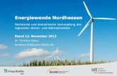 Energiewende Nordhessen - technische und ökonomische Verknüpfung des regionalen Strom - und Wärmemarktes - SUN/Fraunhofer IWES/IdE