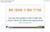 Von der EN 15038 zur ISO 17100: die „neue“ Norm für Übersetzungsprozesse