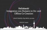 „Hello bank!“ – Integration von Nutzern in On- und Offline Co-Creation auf dem WUD 2014