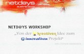 Netd@ys 08/09 Workshop - "Von der kreativen Idee zum innovativen Projekt"