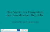 Das Archiv der Hauptstadt der slowakischen Republik