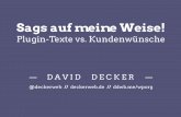 Sags auf meine Weise - Plugin-Texte vs. Kundenwünsche (WordCamp Hamburg 2014, geplant)
