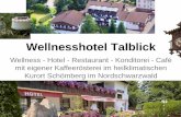 Hotel Cafe Talblick im Schwarzwald mit Wellness und Kaffeerösterei