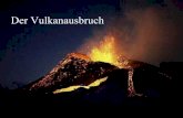 Der Vulkanausbruch