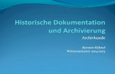 Historische Dokumentation und Archivierung