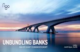 Unbundling Banks - Situation und Gründe