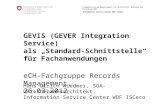 GEVIS (GEVER Integration Service) als „Standard-Schnittstelle“ von Fachanwendungen zum Records Management