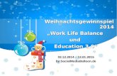 Weihnachtsgewinnspiel "Work Life Balance und Education 3.0"