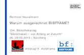 Warum ausgerechnet BIBFRAME?
