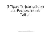 5 Tipps für Journalisten zur Recherche mit Twitter