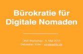 DNX Workshop ★ Bürokratie für Digitale Nomaden - Sebastian Kühn
