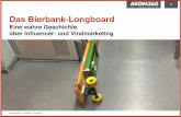 Influencer- und Viralmarketing: Das Bierbank-Longboard