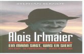 Berndt, Stephan - Alois Irlmaier - Ein Mann Sagt, Was Er Sieht - Der Seher - Die Prophezeiungen - Neueste Recherchen (2013, 333 S., Text)